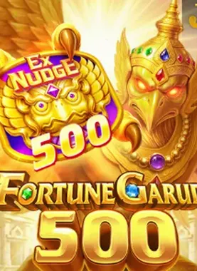 Fortune Garuda 500 on 6ACE